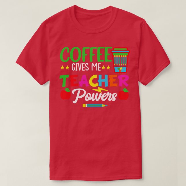 Camiseta El café me da a la profesora poderes divertidos pr (Diseño del anverso)