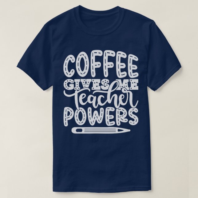 Camiseta El café me da poder docente (Diseño del anverso)