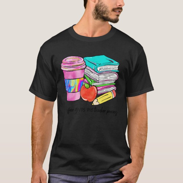 Camiseta El café me da poderes docentes a la profesora Appr (Anverso)