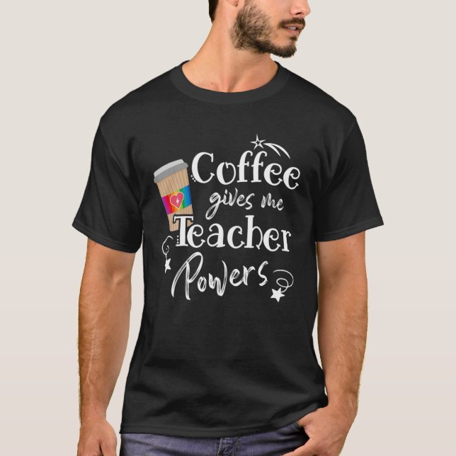 Camiseta El café me da poderes docentes - Apreciación del p (Anverso)