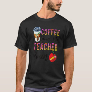 Camiseta El Café Me Da Poderes Docentes De Vuelta A La Escu