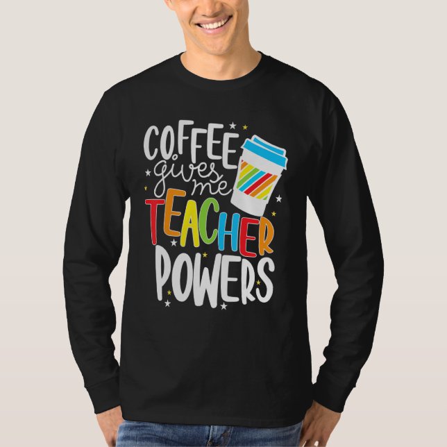 Camiseta El café me da poderes docentes divertidos. Graph (Anverso)