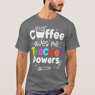 Camiseta El café me da poderes docentes premium52