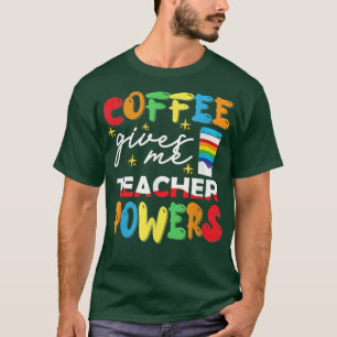 Camiseta El Café Me Da Poderes Docentes Qué Tipos De Leche