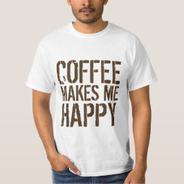 Camiseta El café me hace feliz