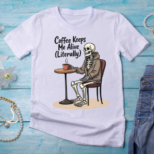 Camiseta El café me mantiene vivo (literalmente) en la cami