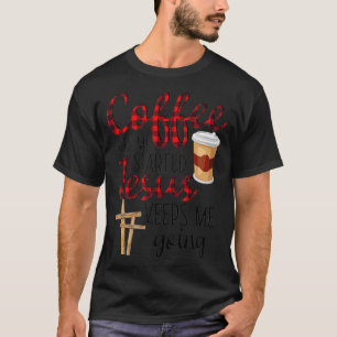 Camiseta El café me pone en marcha Jesús me mantiene divert