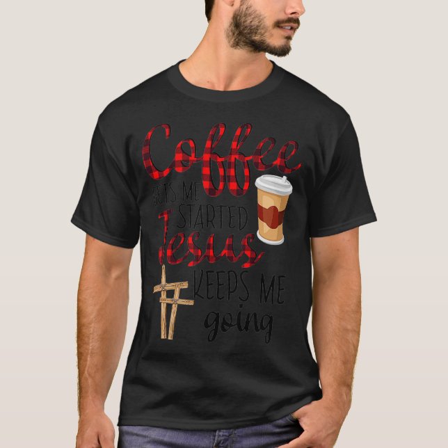 Camiseta El café me pone en marcha Jesús me mantiene divert (Anverso)