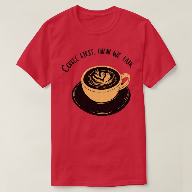Camiseta el café primero es un derecho humano (Diseño del anverso)