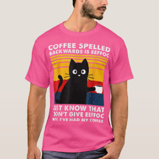 Camiseta El Café Que Se Espolea Hacia Atrás Es Eeffoc Mug, 