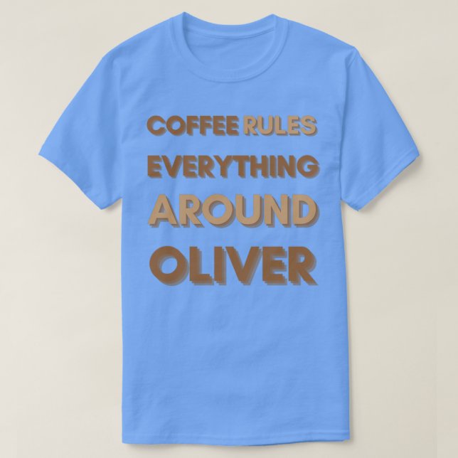 CAMISETA EL CAFÉ REGLA TODO EN TORNO AL OLIVER (Diseño del anverso)