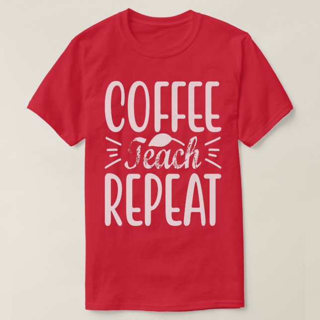 Camiseta El café repite retro al profesor escolar (Diseño del anverso)