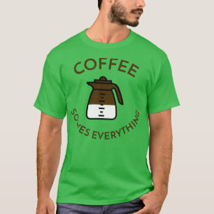 Camiseta El café resuelve todo 3