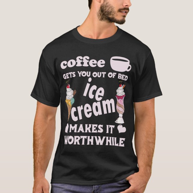 Camiseta El Café Te Deja Fuera De La Cama El Helado De Hiel (Anverso)