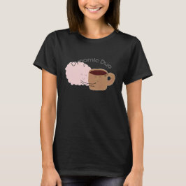 Camiseta ¡El café y el cerebro son el dúo dinámico!