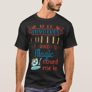Camiseta El café y el espectáculo mágico mágico Cute