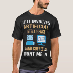 Camiseta El Café Y La Inteligencia Artificial AI