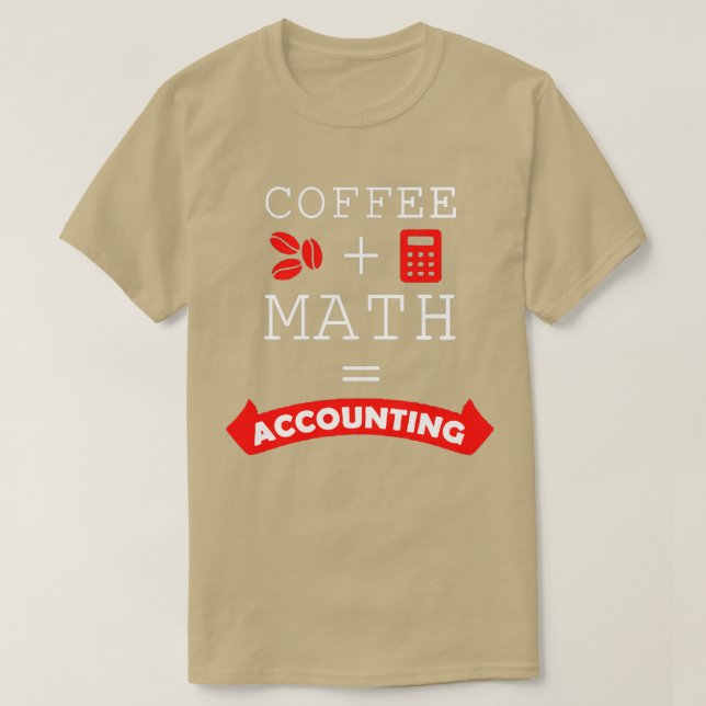 Camiseta el café y la matemática son la contabilidad (Diseño del anverso)