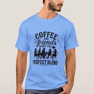 Camiseta El café y los amigos hacen la mezcla perfecta dive
