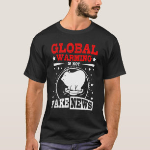 Camiseta El calentamiento global no es noticia falsa