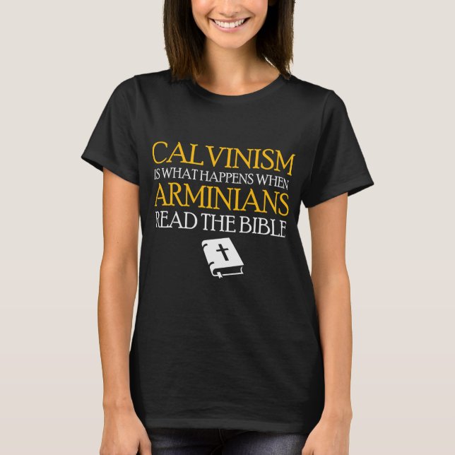 Camiseta El calvinismo reformó el cristianismo (Anverso)