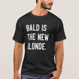 Camiseta El Calvo Es La Nueva Rubia, El Hombre Calvo, El Pe
