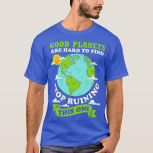 Camiseta El cambio climático es un regalo para la protecció