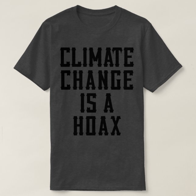 Camiseta El cambio climático es una parodia falsa 4 (Diseño del anverso)