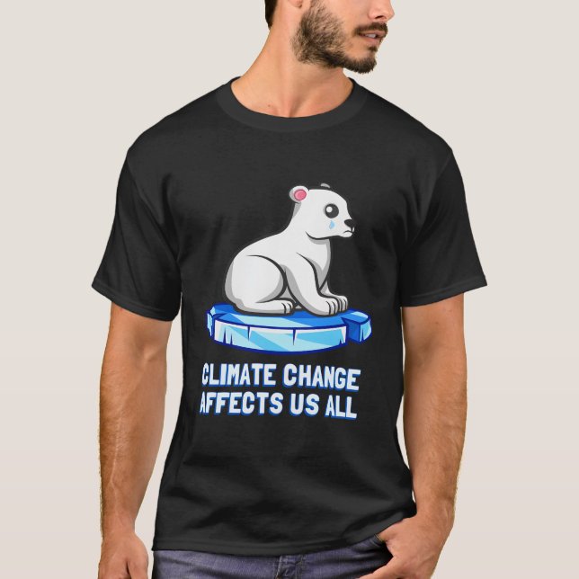 Camiseta El Cambio Climático Nos Afecta A Todos Los Osos Po (Anverso)