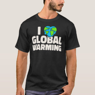 Camiseta El cambio climático sarcástico me encanta el calen