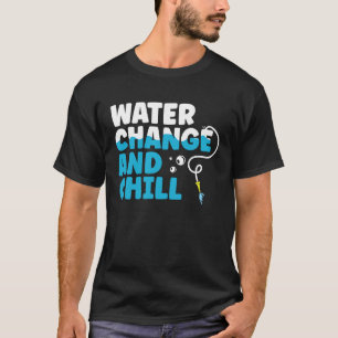 Camiseta El cambio de agua y el acuario del tanque de pesca