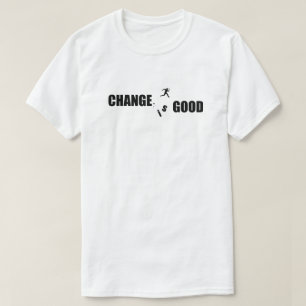 Camiseta El cambio es un buen discurso motivacional