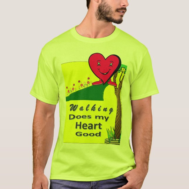 Camiseta El caminar hace mi corazón bueno (Anverso)