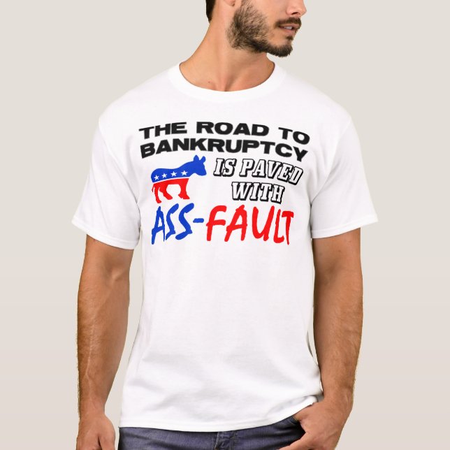 Camiseta ¡El camino a la quiebra! (Anverso)