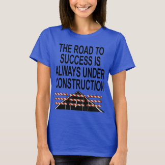 Camiseta El camino al éxito - bajo construcción