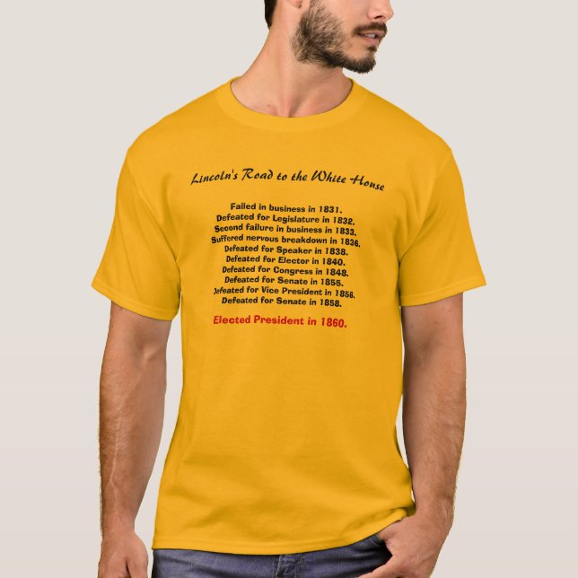Camiseta El camino de Lincoln a la Casa Blanca, fallada en (Anverso)