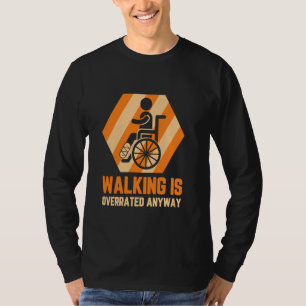Camiseta El Camino De Piernas Rotas Es Sobrevalorado De Tod