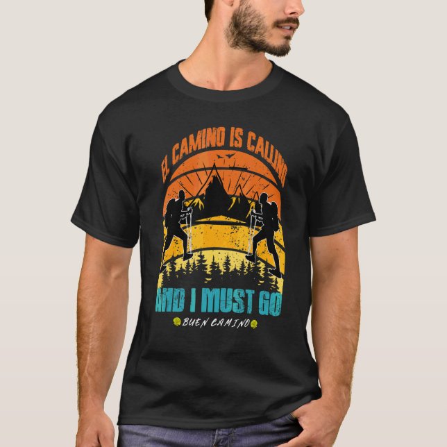 Camiseta El Camino Está Llamando Y Debo Ir A Santiago Compo (Anverso)