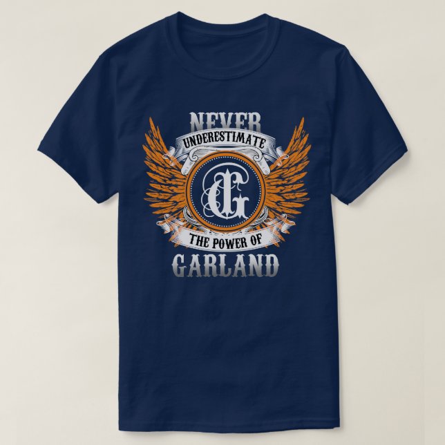 Camiseta El Camisas Con Nombre De Garland Nunca Subestima E (Diseño del anverso)