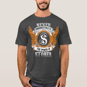Camiseta El Camisas Con Nombre De Stoner Nunca Subestima El