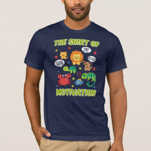 Camiseta El camisón de la motivación atrae a los animales y