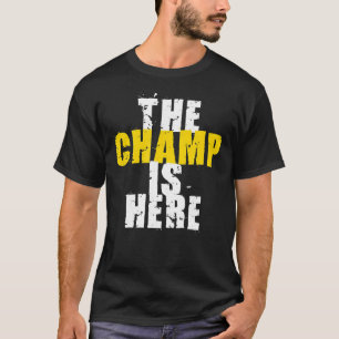 Camiseta El campeón está aquí trofeo de motivación del
