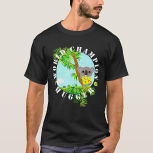 Camiseta El campeón mundial Hugger Koala Bear está angust