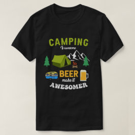 Camiseta El Camping Es Increíble, La Cerveza Lo Hace Increí