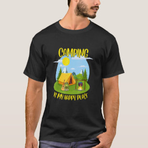 Camiseta El Camping Es Mi Lugar Feliz Para Los Campistas De