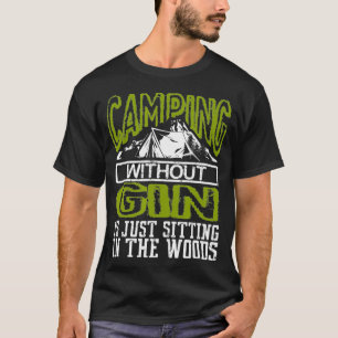 Camiseta El Camping Gracioso Sin Gin Está Sentado En El Bos