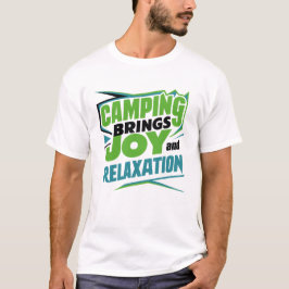 Camiseta El camping trae alegría y relajación