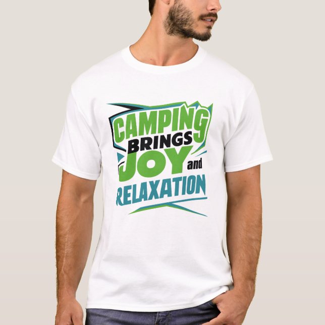 Camiseta El camping trae alegría y relajación (Anverso)