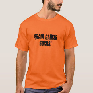 Camiseta ¡El cáncer de cerebro chupa!