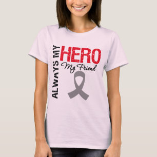 Camiseta El cáncer de cerebro siempre es mi héroe mi amigo